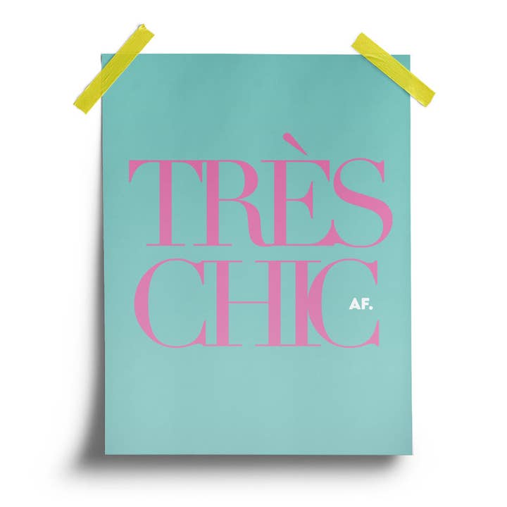 Tres Chic poster for wholesale by Pardon My French
