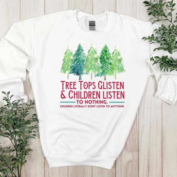 Tree Tops Glisten & Children Listen To Nothing Sweatshirt für den Großhandel von Peach Closet