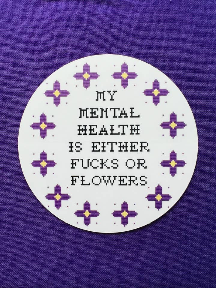 Pegatina: Mi salud mental es o jodida o floreciente para venta al por mayor de In Stitches by Sara