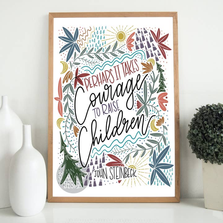 Kanske kräver det mod att uppfostra barn Konsttryck för wholesale av Three Sparrows Design