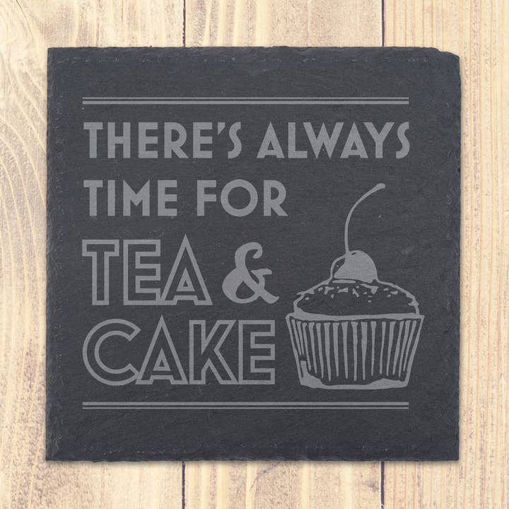 Square Slate Coaster - 'There's Always Time For Tea And Cake for wholesale by CGB Giftware