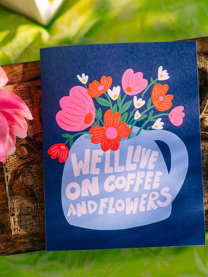 we zullen leven van koffie en bloemen kaart voor wholesale door Bouquet of Joy