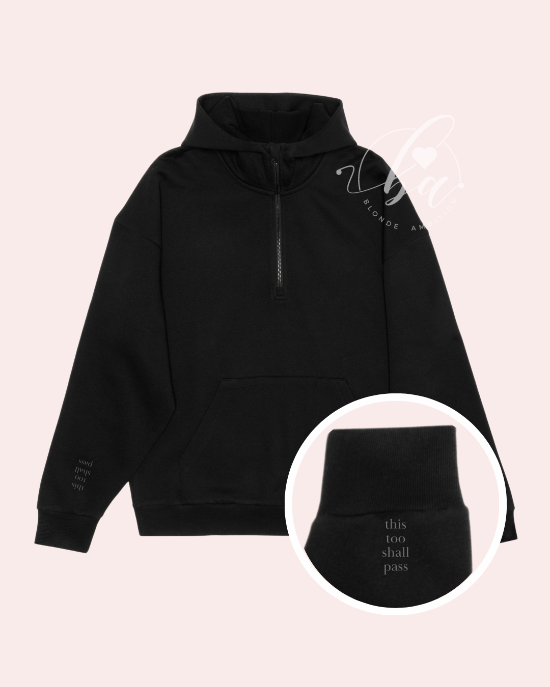 Blonde Ambition | Jewelry | Valentines Gift & Sweaters - Wholesale Hoodie - Women's - This Too Shall Pass Embroidered Ultimate 1/2 Zip Hoodie0