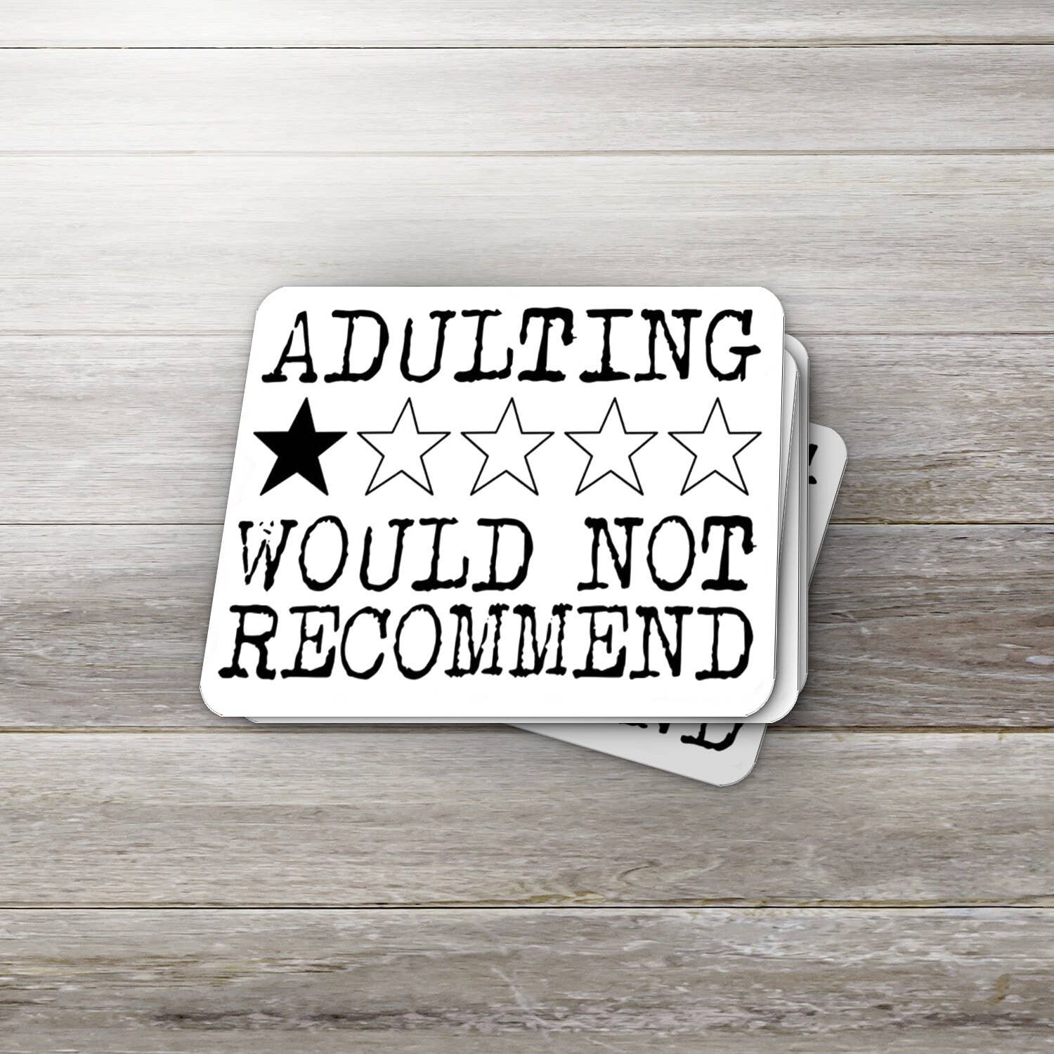 Ozark Sticker Company - Wholesale Sticker - 1 Star Adulting Sticker- Would Not Recommend