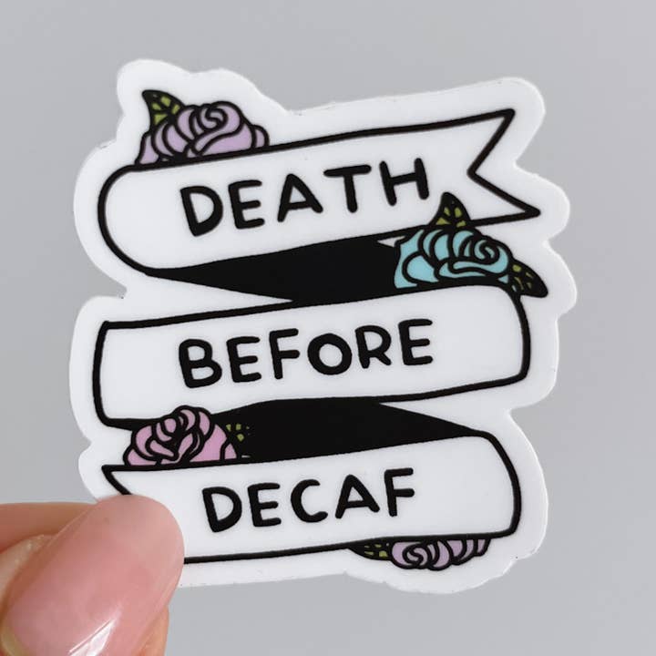 Death Before Decaf Sticker for wholesale by Leah Carolyn