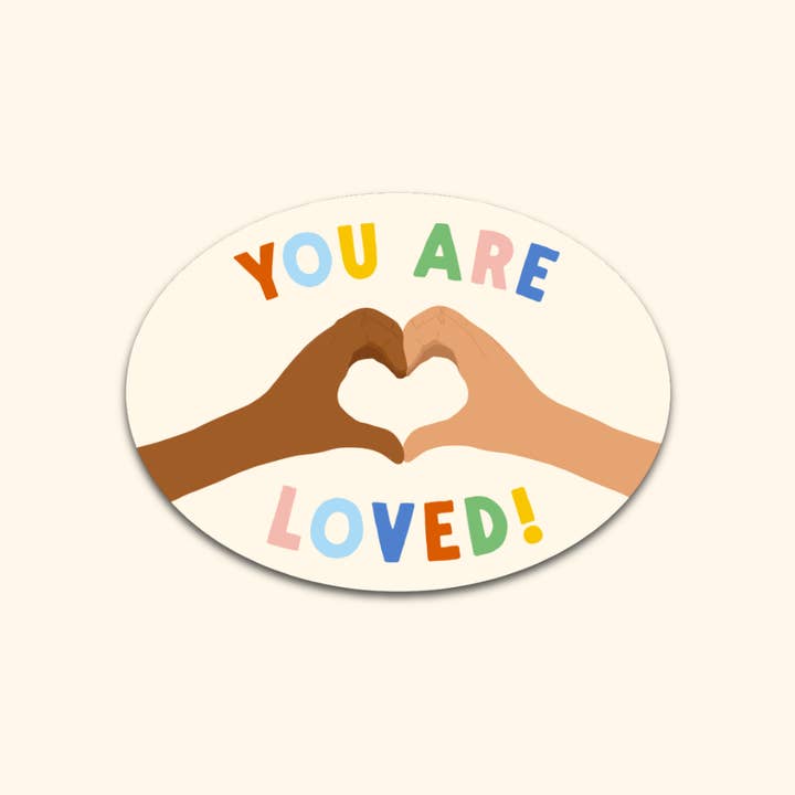 You Are Loved Sticker, Inspiring Diverse Kindness Vinyl Gift for wholesale by Oh Happy Dani