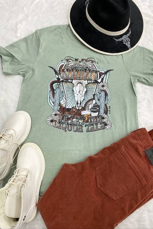 Sauge T-shirt graphique « Last Night We Let The Liquor » de DTF BC en vente sur Faire