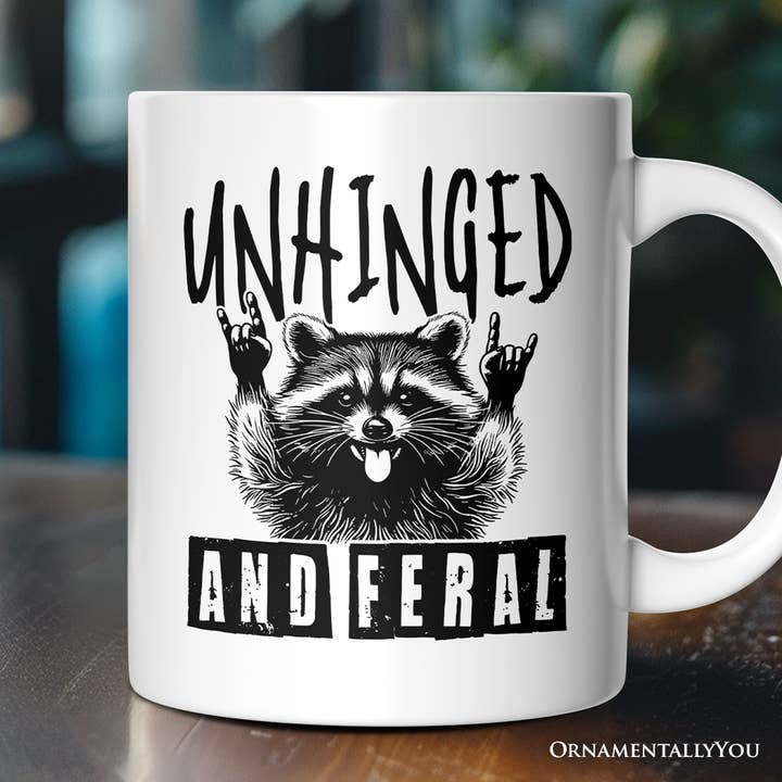 Unhinged and Feral Gift Mug for wholesale by OrnamentallyYou
