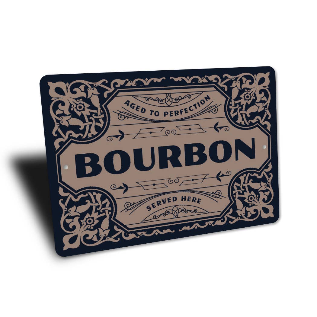 Lizton Sign Shop, Inc - Wholesale Wall Sign - Aged To Perfection Bourbon Served Here Bar Sign2