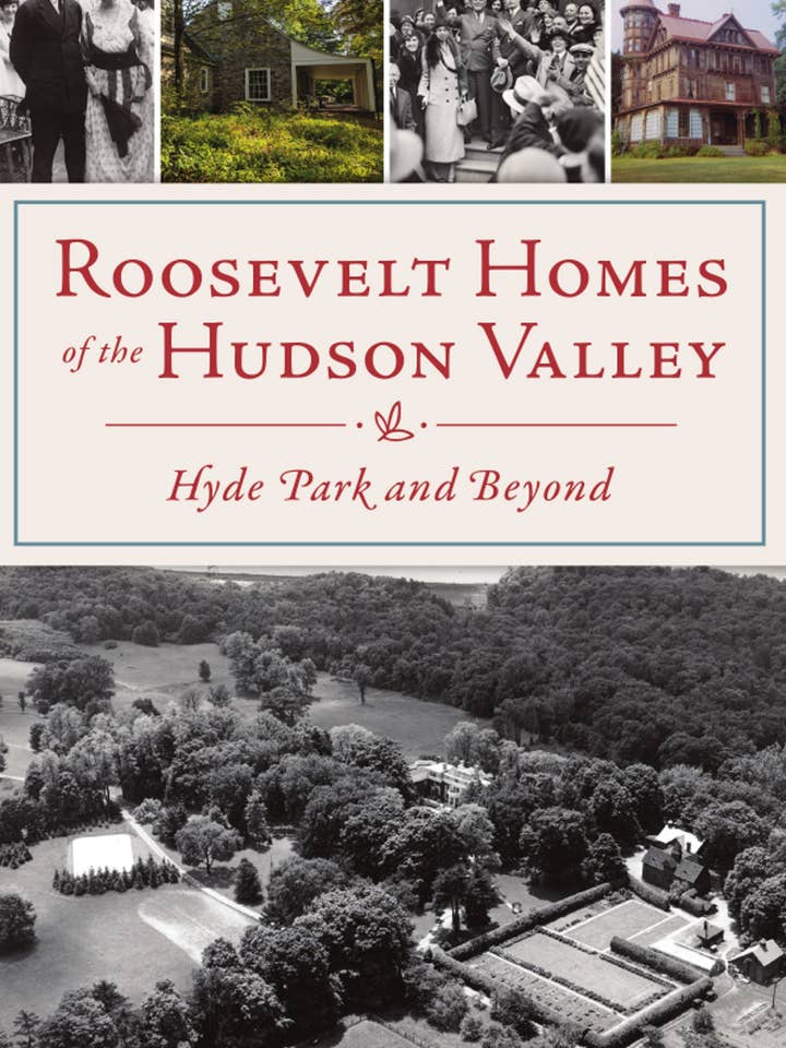 Roosevelt Homes of the Hudson Valley for wholesale by Arcadia Publishing