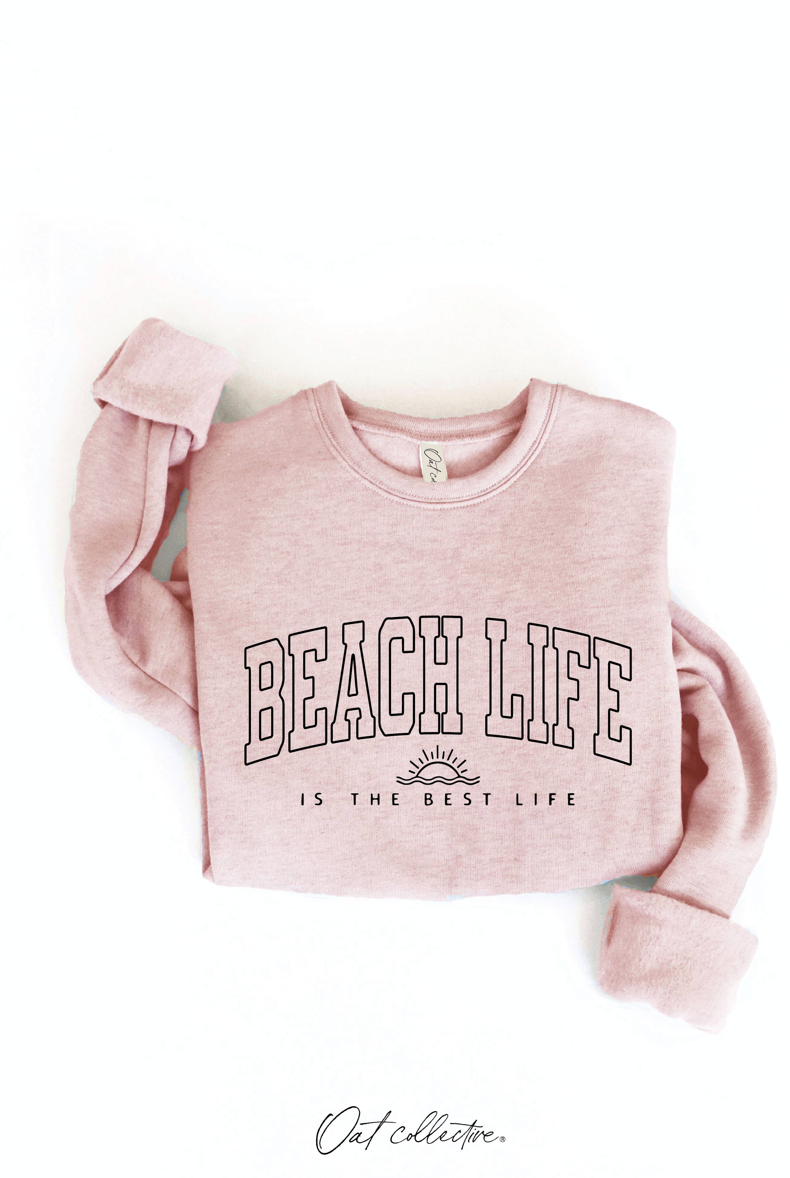 OAT COLLECTIVE - Wholesale Graphic Sweatshirt - Women's - BEACH LIFE IS THE BEST LIFE Graphic Sweatshirt7