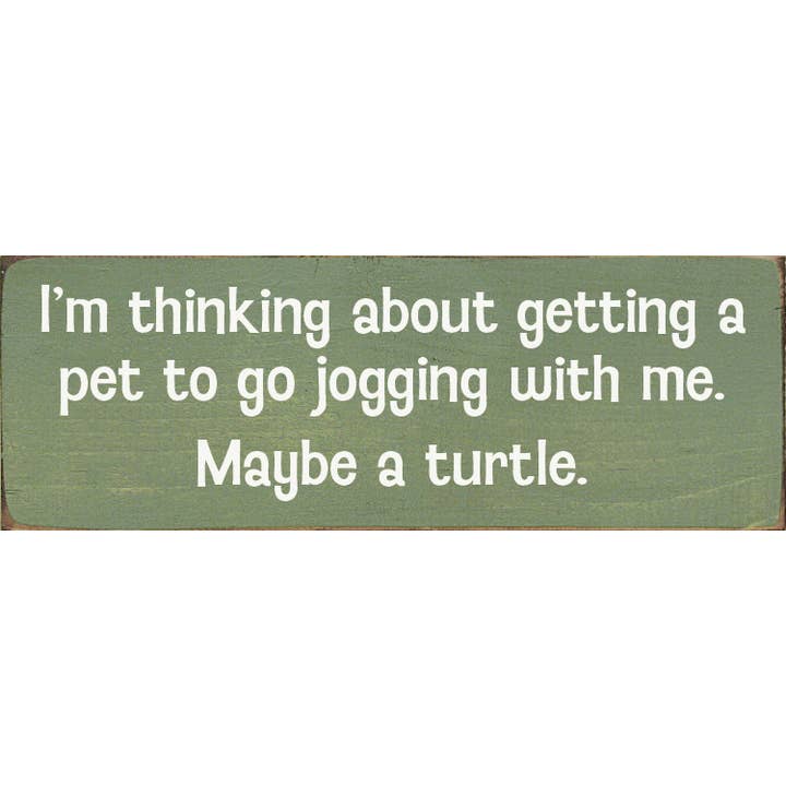 I'm thinking about getting a pet to go jogging with me. for wholesale by SAWDUST CITY