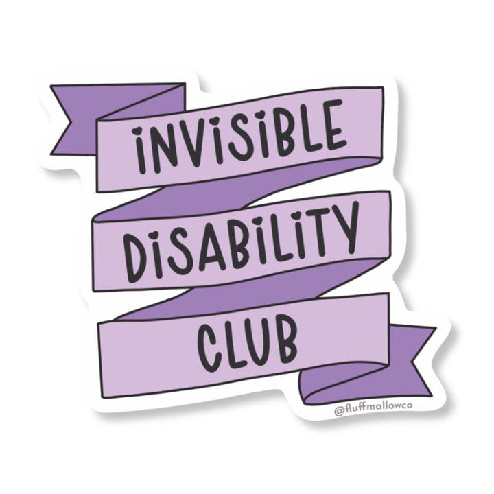 Invisible Disability Club Vinyl Sticker for wholesale by Fluffmallow (Custom duties for USA are pre-paid by us)