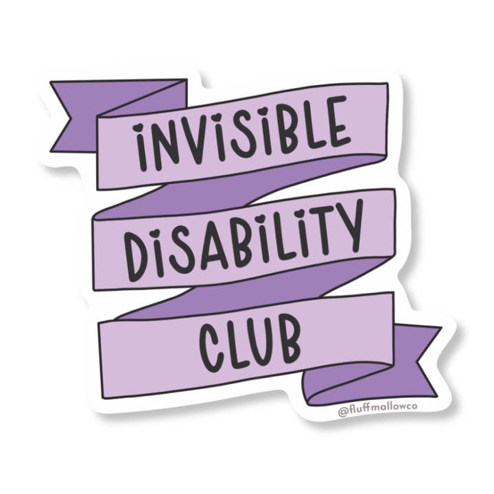 Invisible Disability Club Vinyl Sticker for wholesale by Fluffmallow (Custom duties for USA are pre-paid by us)