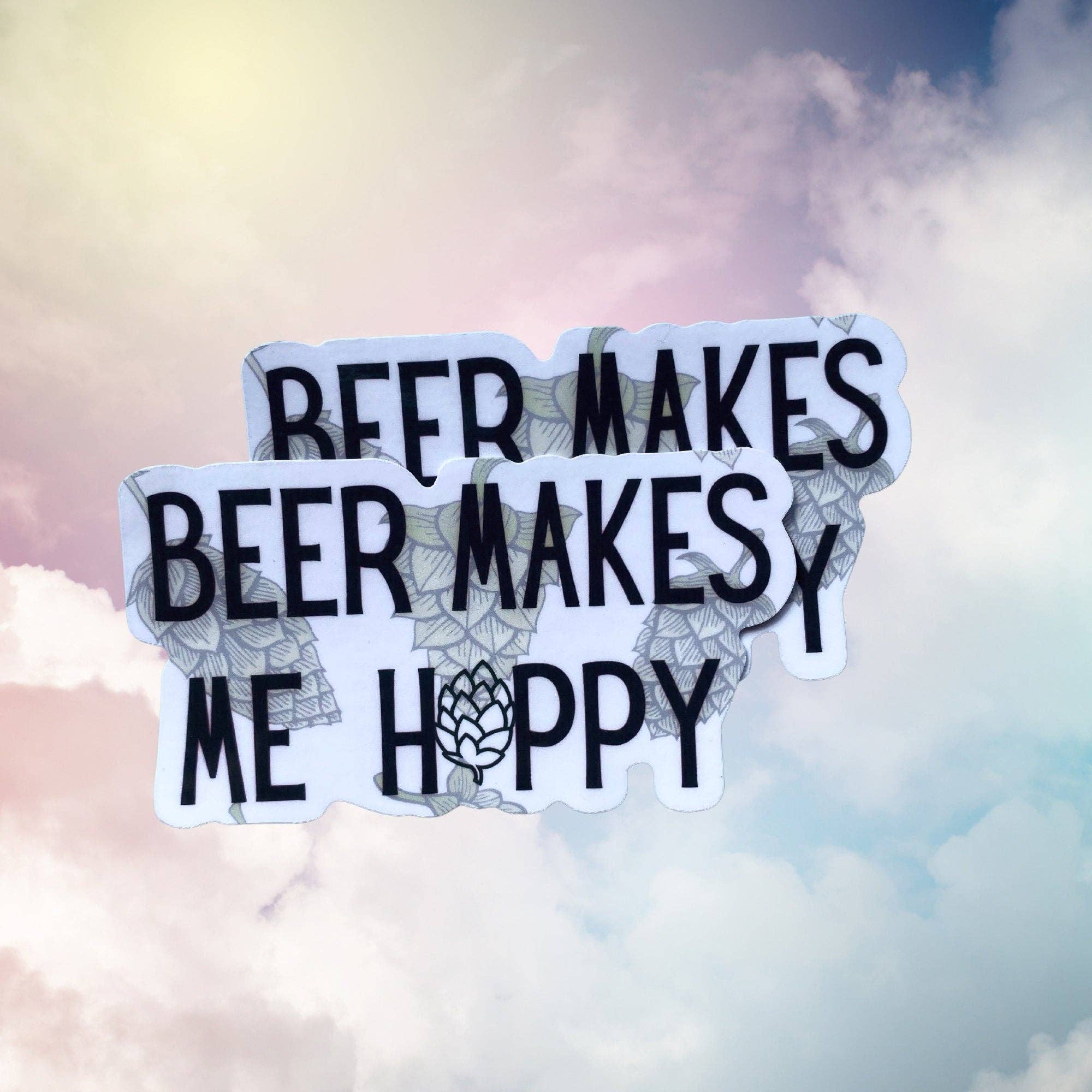 The Cornflower - Wholesale Sticker - Beer makes me hoppy Sticker1