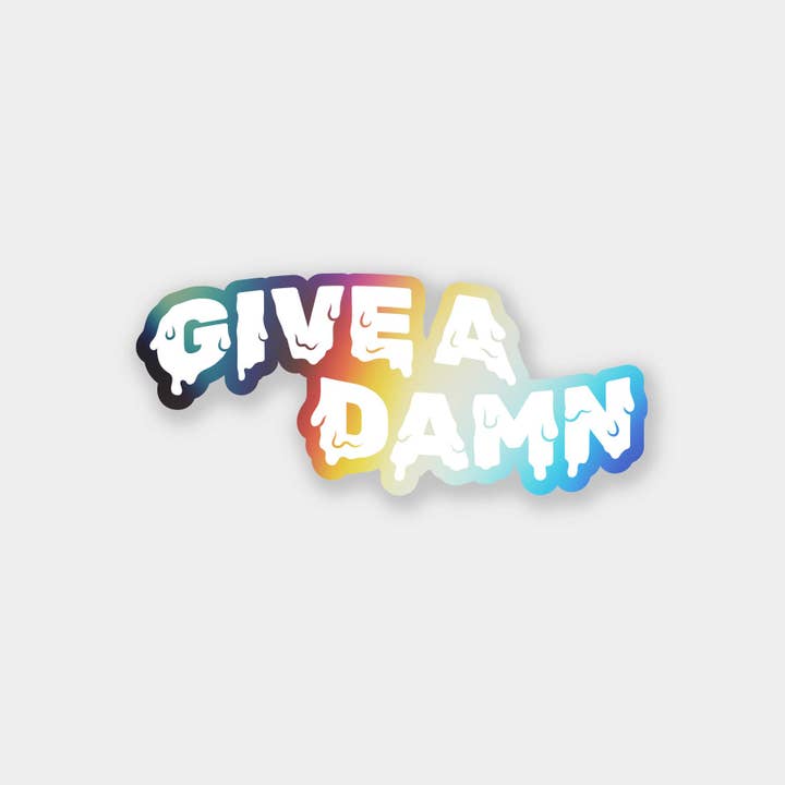 Give a Damn - Adesivo olografico per la vendita all'ingrosso da parte di Daymade