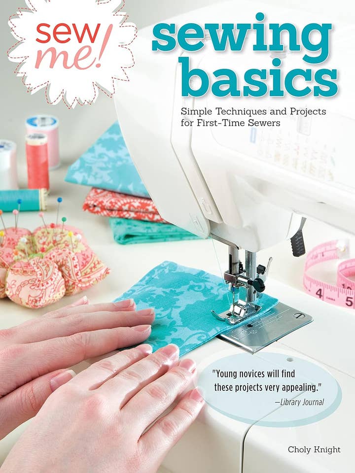Sew Me! Sewing Basics - Simple Techniques and Projects for wholesale by Fox Chapel Publishing