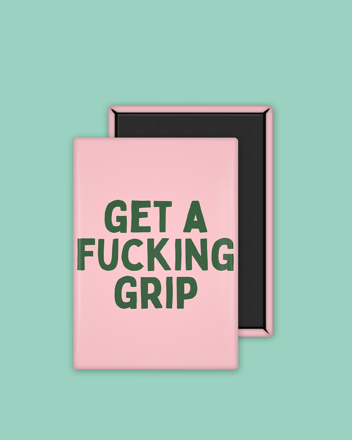 Hunter Green Milkshake Get A Fucking Grip | Ceramic Magnet for wholesale on Faire3