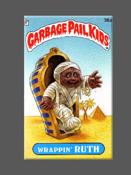 GARBAGE PAIL KIDS, Wrapping Ruth, Magnet, Buttons, The Mummy for wholesale by Ba Ba Buttons