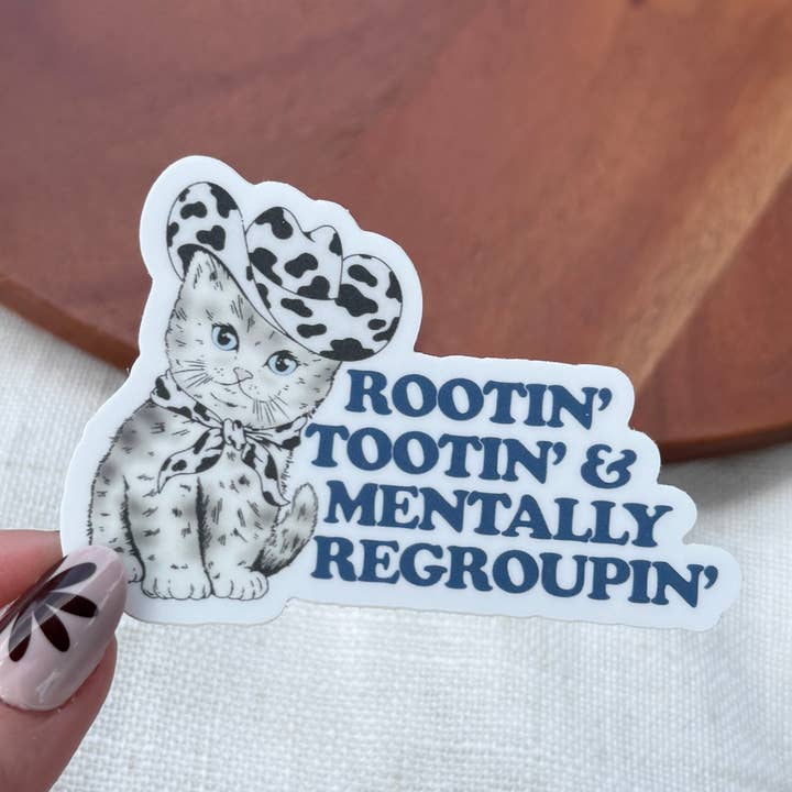 Rootin' Tootin' & Mentally Regroupin' Cowboy Cat Sticker for wholesale by Big Moods