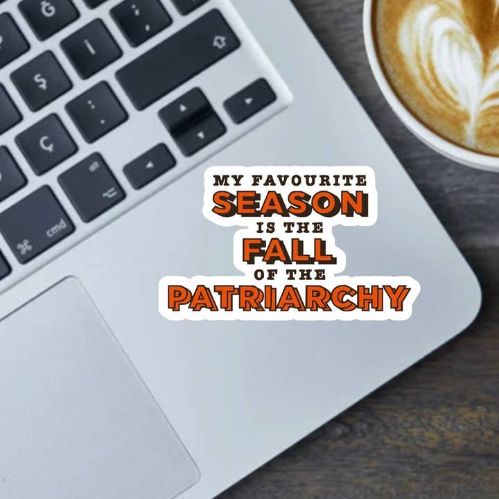 My Favorite Season Is The Fall Of The Patriarchy 2.5"Sticker for wholesale by Fable and Flame Co.