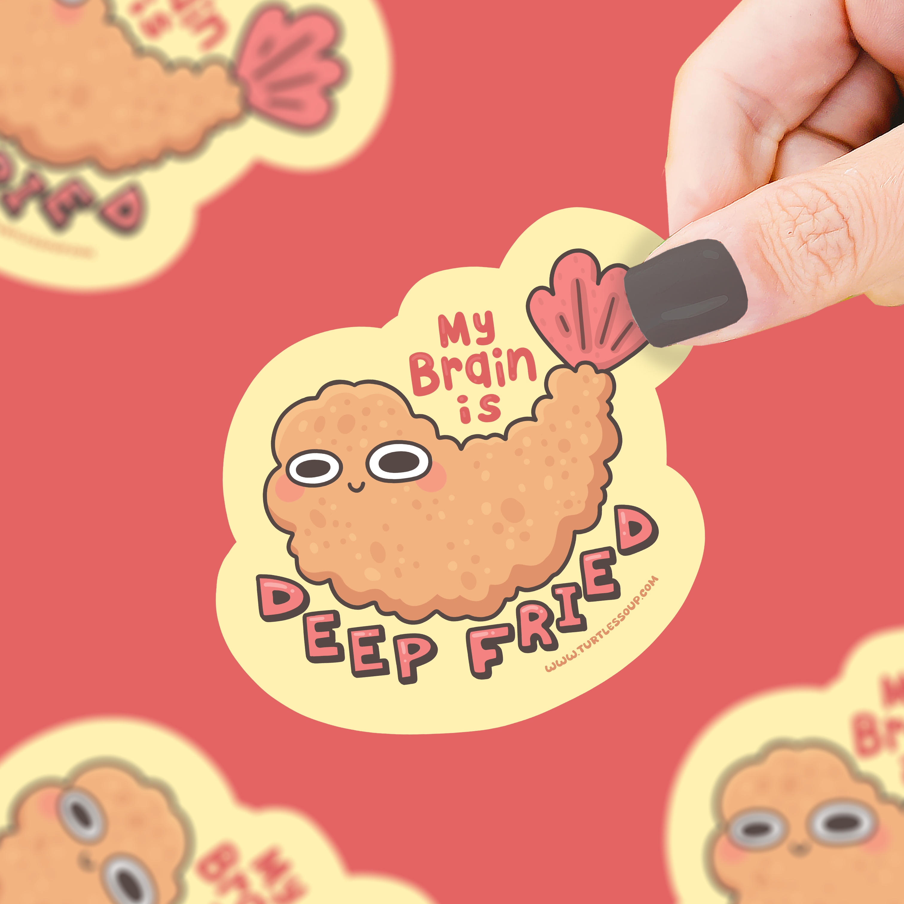 Turtle's Soup - Wholesale Sticker - My Brain Is Deep Fried | Shrimp | Tempura Vinyl Sticker0
