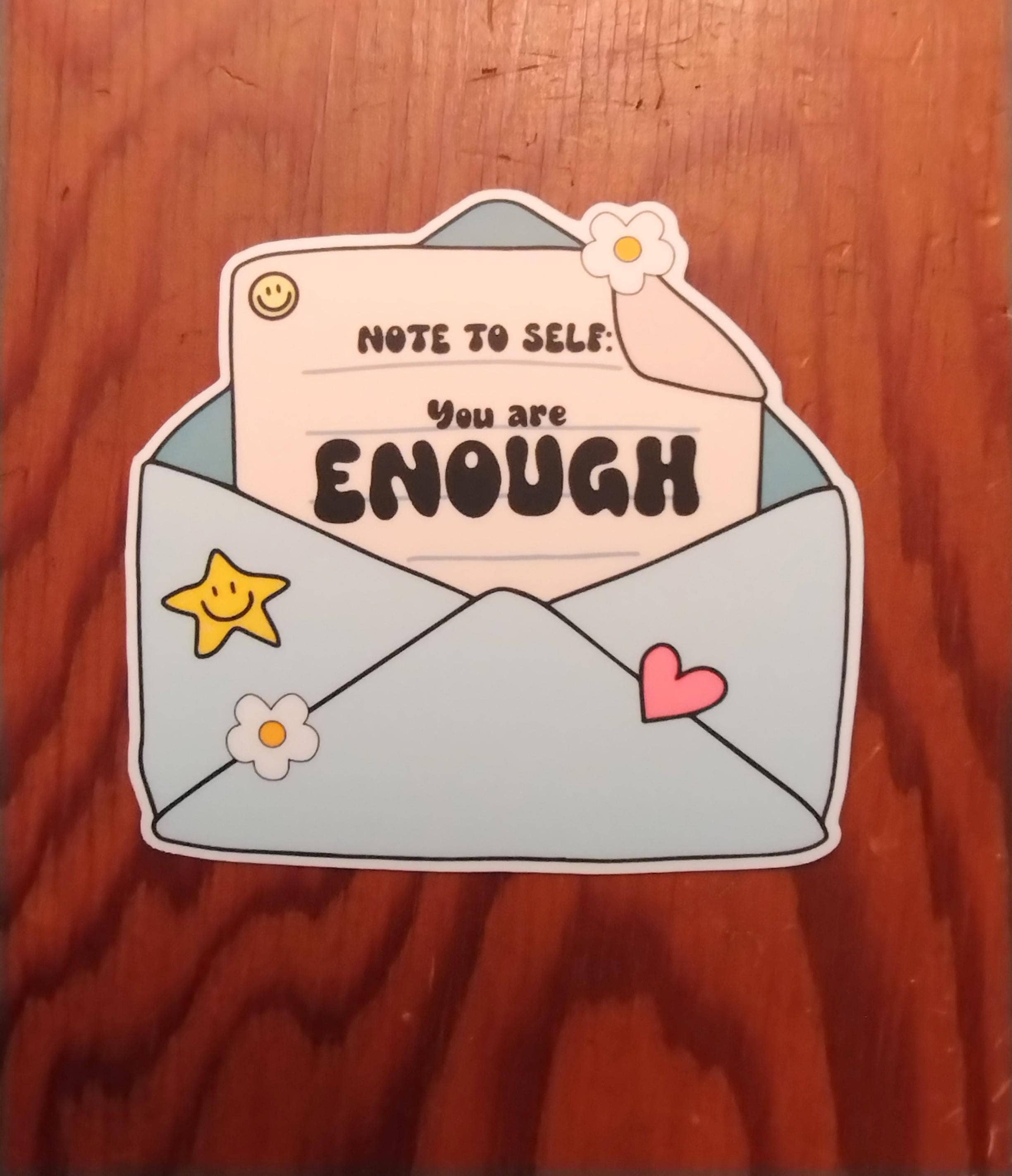 The Crafty Bookworm3 - Wholesale Sticker - Note To Self You Are Enough Sticker 3