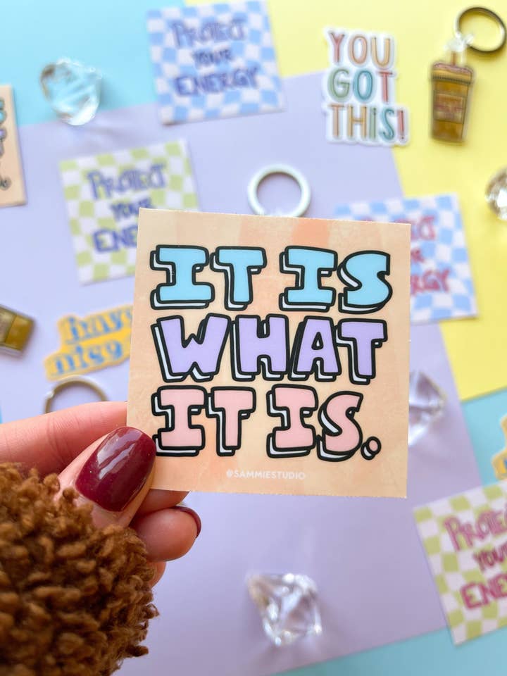 It Is What It Is for wholesale by Sammie Studio