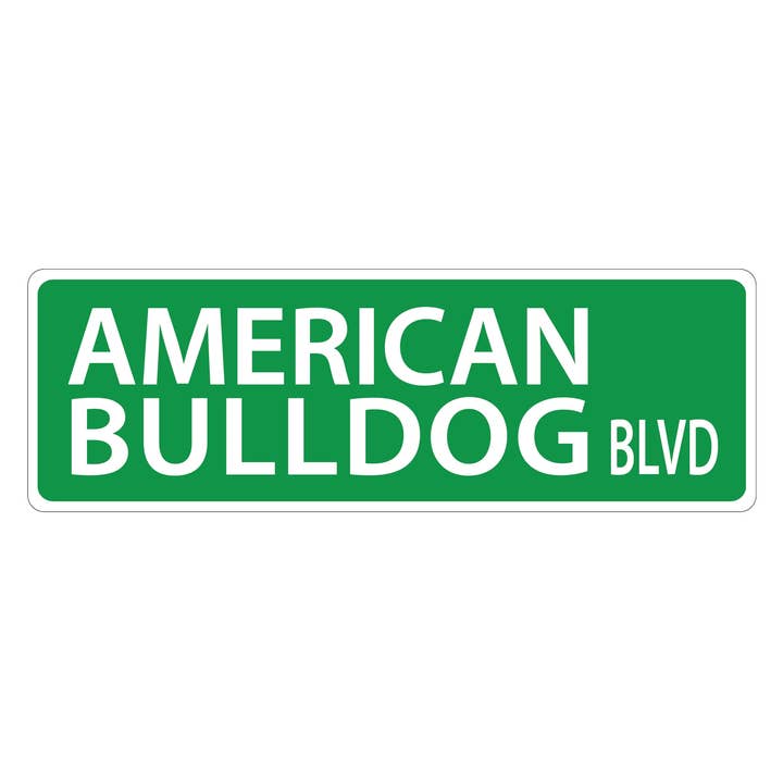 Plaque de rue American Bulldog pour la vente par Imagine This Company