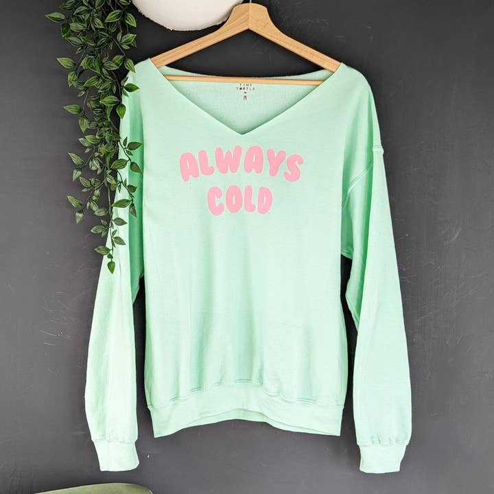 ALWAYS COLD SWEATSHIRT for wholesale by Tiny Tortle