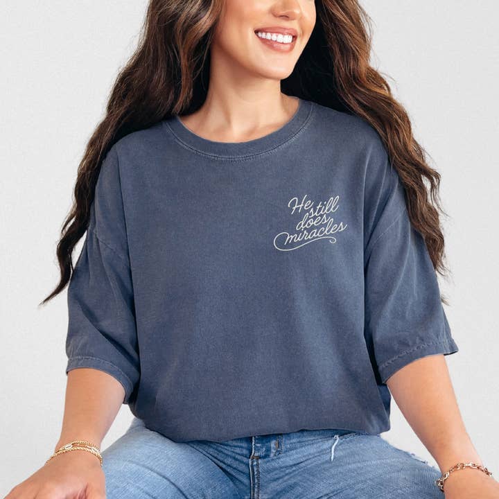 Scripted Pearl - Wholesale T-Shirt - Women's - He Still Does Miracles Embroidered Comfort Colors T Shirt7