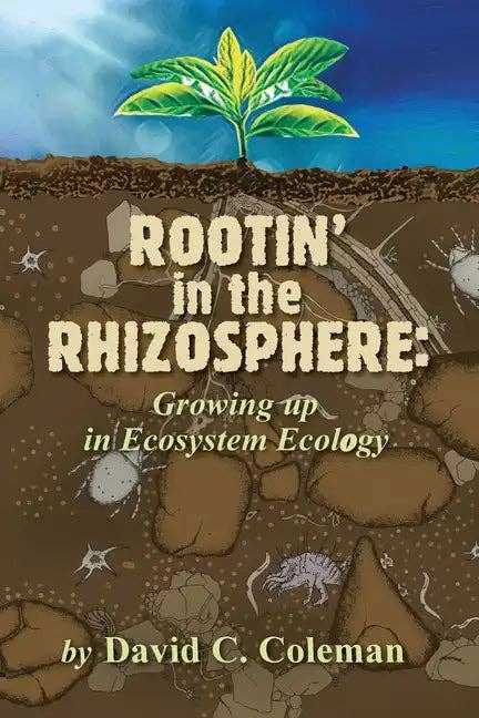 Books by splitShops - Wholesale Science & Math - Rootin' in the Rhizosphere: Growing up in Ecosystem Ecology - Paperback0