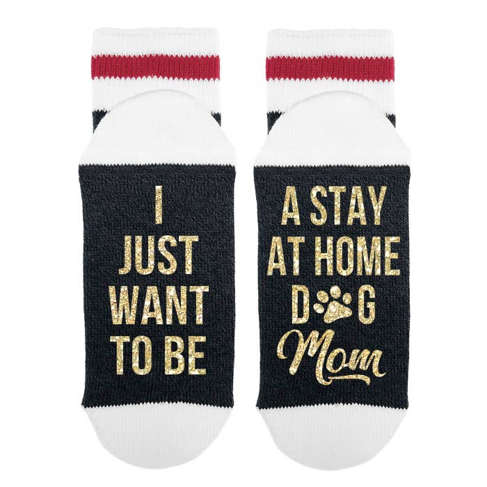 Sock Dirty to Me - Wholesale Socks - Women's - I Just Want To Be A Stay At Home Dog Mom - Socks3