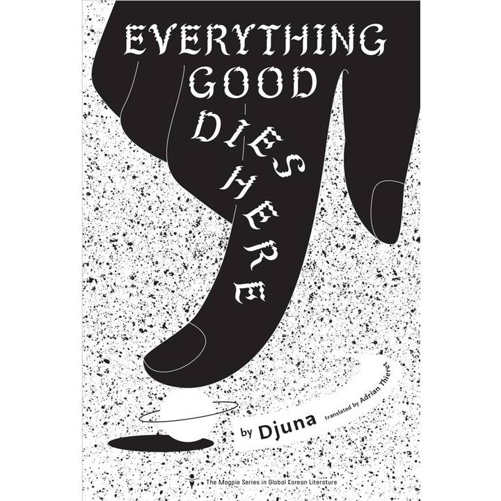 Everything Good Dies Here for wholesale by ARTBOOK | D.A.P.