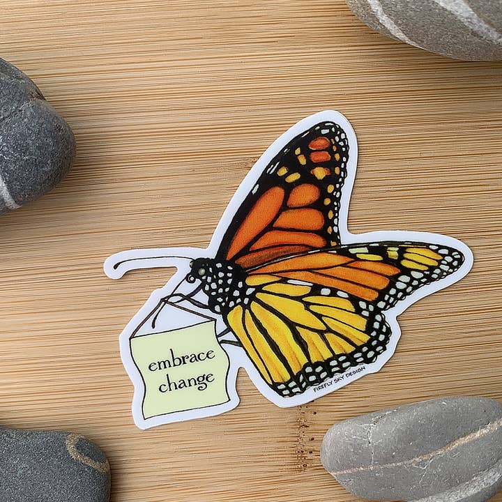 Firefly Sky Design - Wholesale Sticker - Monarch Butterfly "Embrace Change" Die Cut Vinyl Sticker1