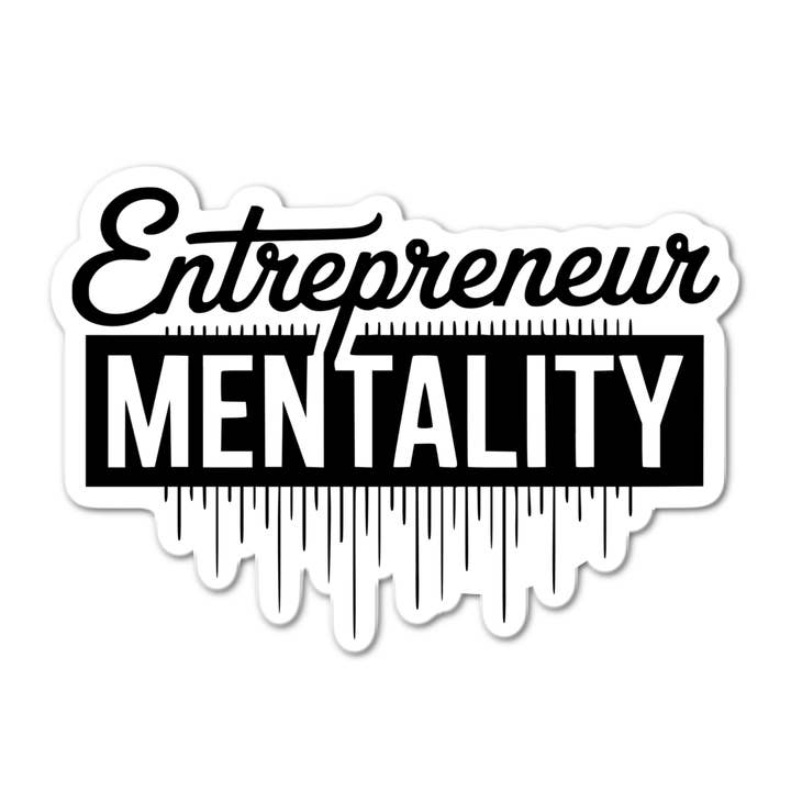 Entrepreneur Mentality Sticker for wholesale by Stick-It Expressions