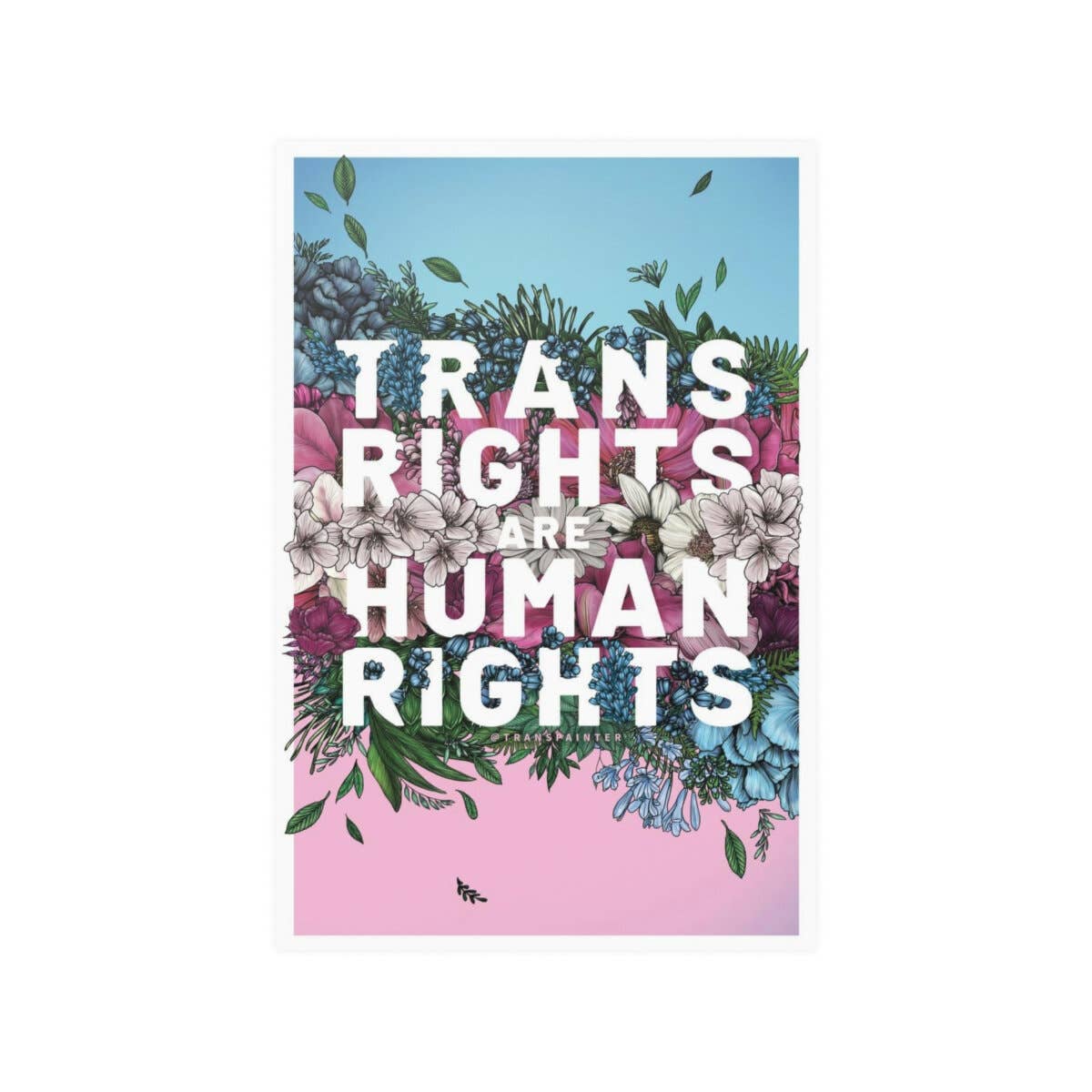 Transpainter - Wholesale Art Print - Trans Rights Are Human Rights Poster | Trans Rights Print1
