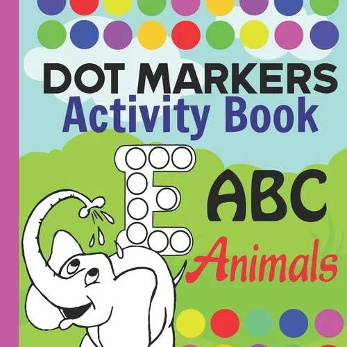 Books by splitShops - Wholesale Book - Kids - Dot markers activity book ABC Animals for kids: do a dot alphabet book with cute animals coloring, Art Paint Daubers dot markers Coloring Book for Tod - Paperback0