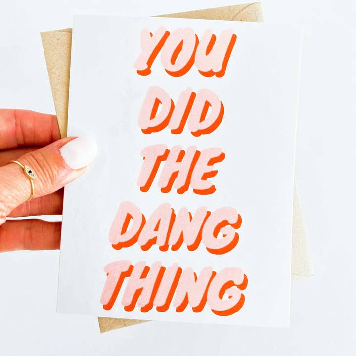 Five Dot Post - Wholesale Congratulations Card - You Did the Dang Thing Congratulations Card Proud of You