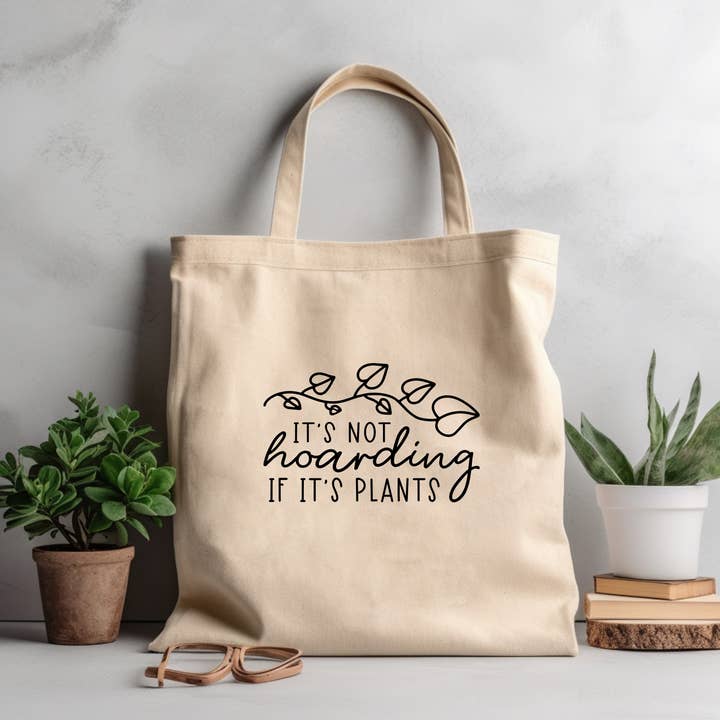 It's Not Hoarding | Natural Eco-Friendly Tote Bag for wholesale by Above The Soil