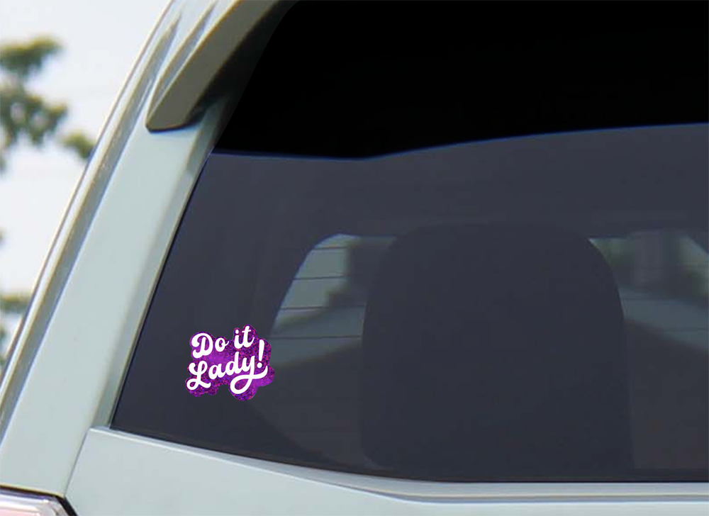 Discovery Stickers - Wholesale Sticker - Do It Lady! Glitter Sticker - Funny Viral Meme, Motivational4
