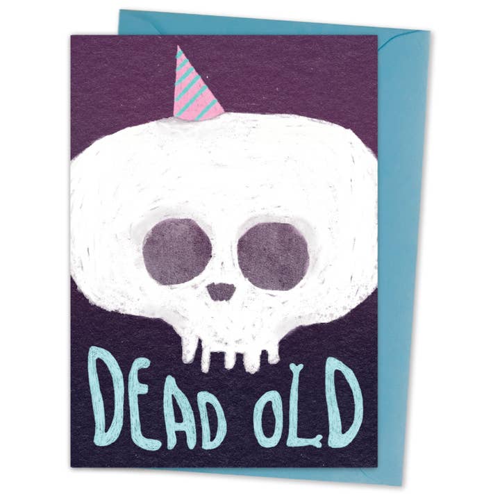 Dead old - funny Skeleton birthday card - spooky Halloween for wholesale by The Grey Earl