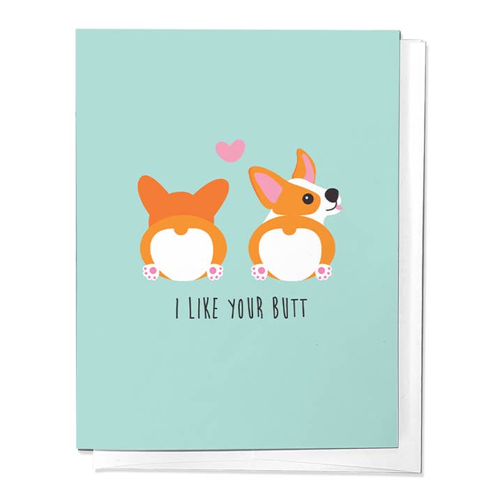 Carte de vœux I Like Your Corgi Butt pour la Saint-Valentin pour la vente par Parcel Island