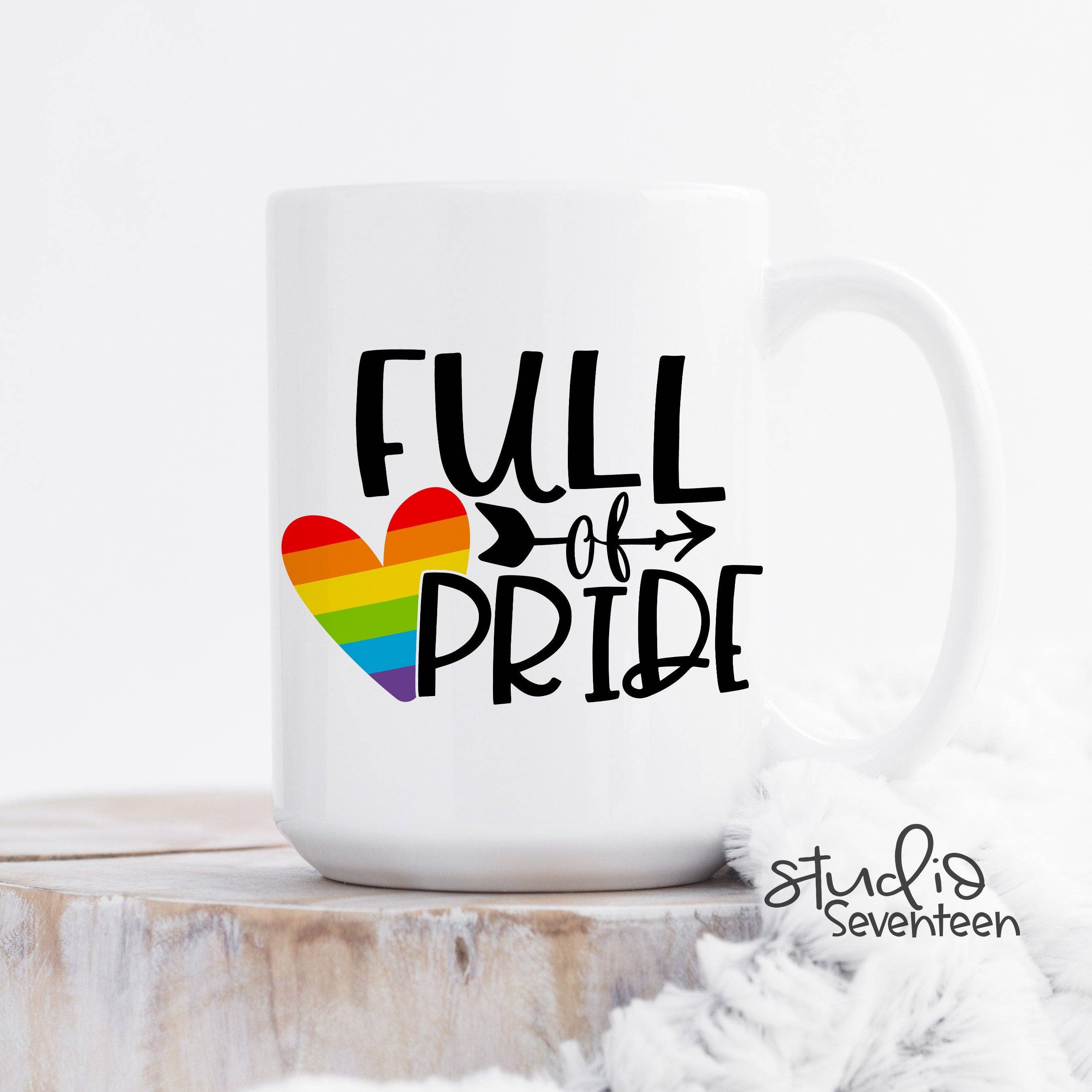 Studio Seventeen - Wholesale Coffee Mug - Full of Pride Coffee Mug for Pride Month