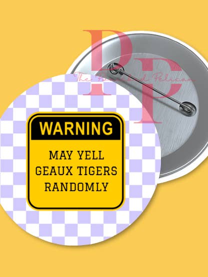 Botón de día de partido de "geaux tigers" de mayo. para venta al por mayor de The Panicked Pelican