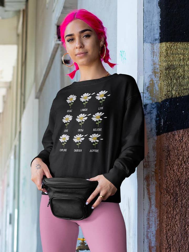 Daisies And Life Sweatshirt for wholesale by SmartPrintsInk
