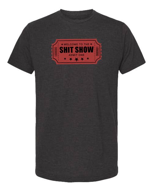 Funatic - About Face Designs - Nice Enough Merch Co – wholesale Screen printed t-shirt – unisex – Welcome To The Shit Show T-Shirt | Nice Enough Merch Co