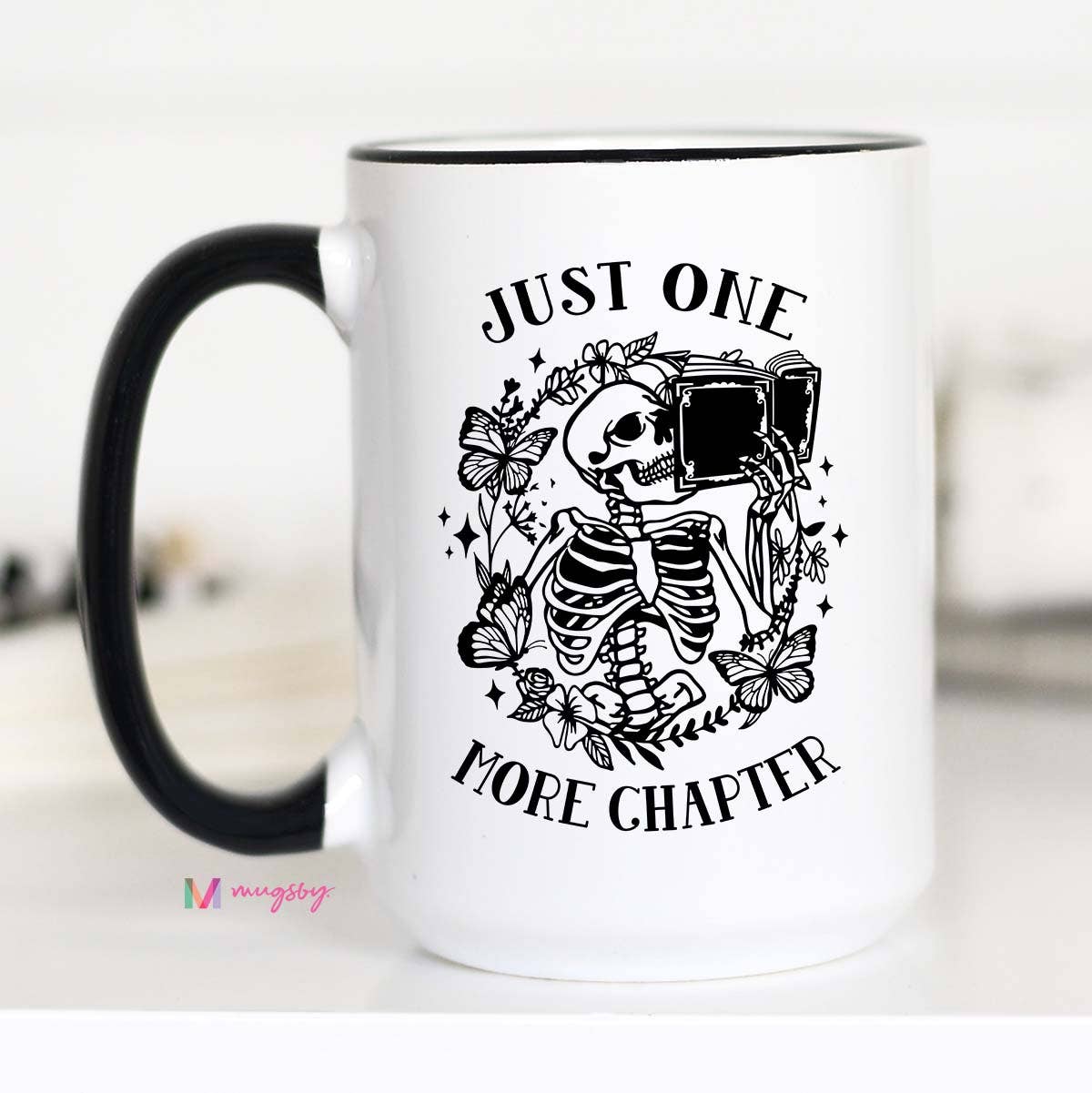Mugsby - Wholesale Coffee Mug - Just One More Chapter Coffee Mug, Book Lover Mug, Book Store1