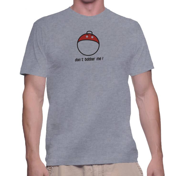 Sports Grey Don’t Bobber Me Tee Shirt for wholesale on Faire2