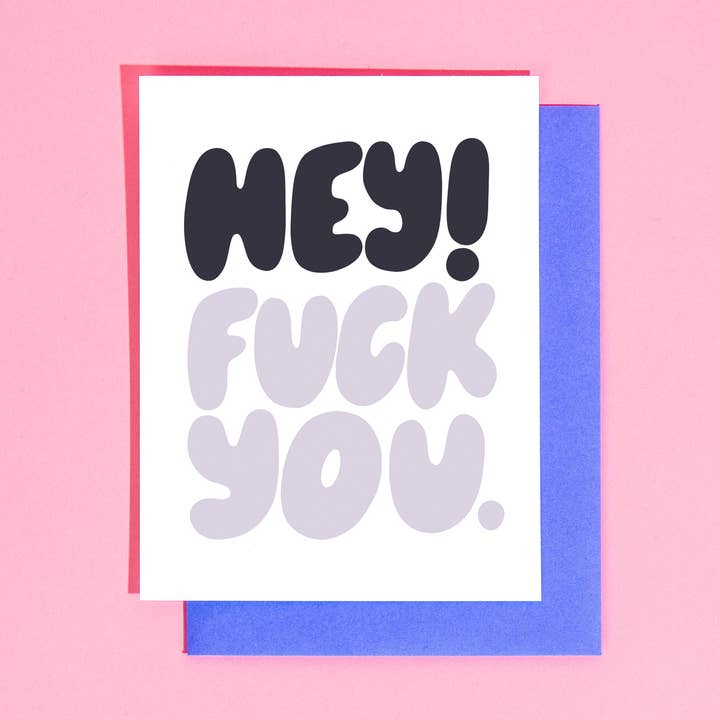 Ehi! Fanculo! Biglietto di auguri - VERSIONE AGGIORNATA DISPONIBILE per la vendita all'ingrosso da parte di Your Gal Kiwi